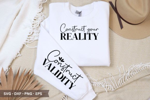 Construct Your Reality Sleeve SVG: A Versatile Graphic Design Asset for Crafts and Local Branding
