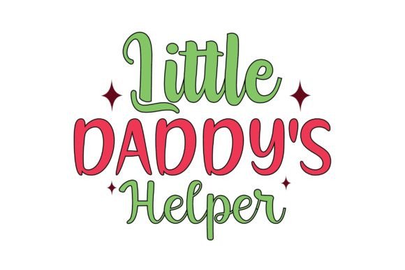 Daddy’s Little Helper – A Versatile Graphic for Crafts & Creators