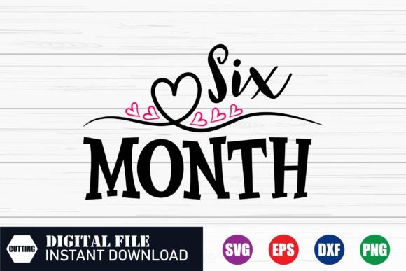 Reviewing the Six Month Svg Birthday Gift Design